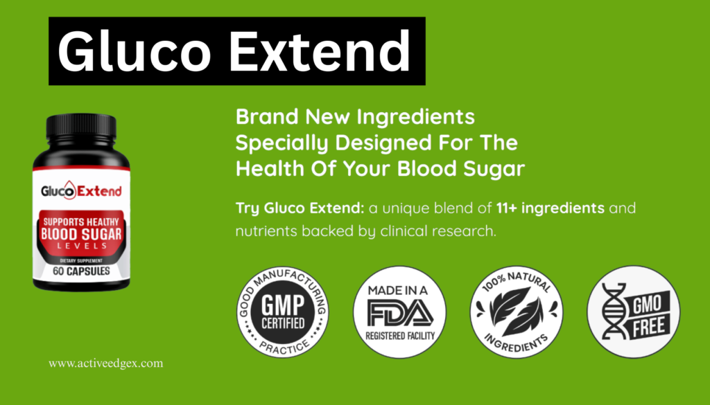Gluco Extend Review: 6 Ways It Helps Maintain Healthy Blood Sugar Levels Naturally 2 Gluco Extend