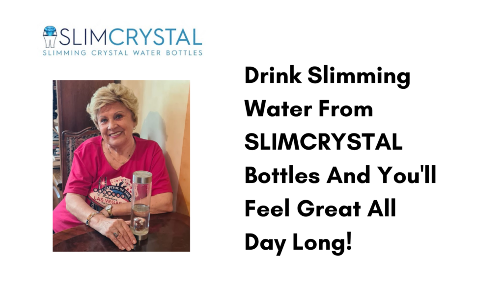 SLIMCRYSTAL Review: 7 Amazing Benefits of This Crystal Water Bottle for Natural Weight Loss 3 SLIMCRYSTAL